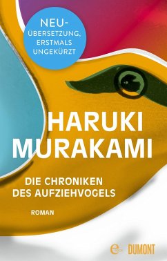 Die Chroniken des Aufziehvogels (eBook, ePUB) - Murakami, Haruki