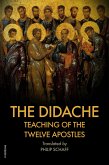 The Didache : TEACHING of the TWELVE APOSTLES (eBook, ePUB)