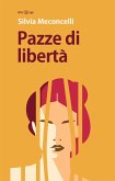 Pazze di libertà (eBook, ePUB)