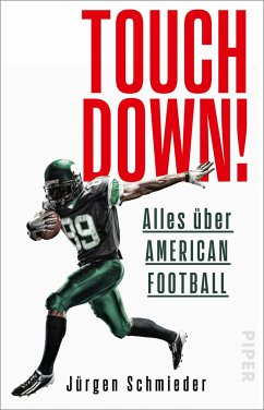 Touchdown! Alles über American Football (eBook, ePUB) - Schmieder, Jürgen