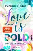Love is Bold - Du gibst mir Mut / Love is Bd.2 (eBook, ePUB)