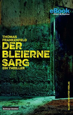 Der bleierne Sarg (eBook, ePUB) - Frankenfeld, Thomas