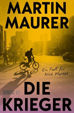 Die Krieger / Nick Marzek ermittelt Bd.1 (eBook, ePUB) - Maurer, Martin
