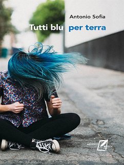 Tutti blu per terra (eBook, ePUB) - Sofia, Antonio