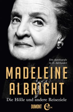 Die Hölle und andere Reiseziele (eBook, ePUB) - Albright, Madeleine