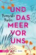 Und das Meer vor uns (eBook, ePUB) - Bild 1