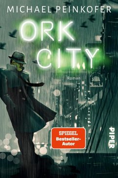 Ork City (eBook, ePUB) - Peinkofer, Michael