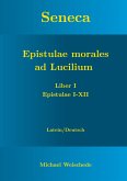 Seneca - Epistulae morales ad Lucilium - Liber I Epistulae I-XII (eBook, ePUB)
