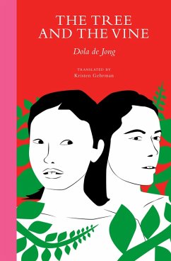 The Tree and the Vine (eBook, ePUB) - De Jong, Dola