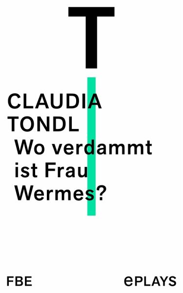 Wo verdammt ist Frau Wermes? (eBook, ePUB)