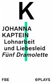 Lohnarbeit und Liebesleid (eBook, ePUB)