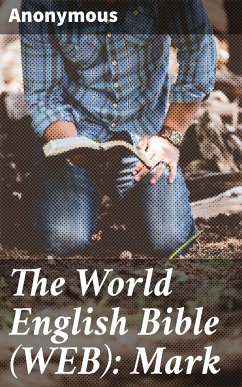 The World English Bible (WEB): Mark (eBook, ePUB) - Anonymous