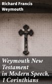 Weymouth New Testament in Modern Speech, 1 Corinthians (eBook, ePUB)