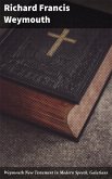 Weymouth New Testament in Modern Speech, Galatians (eBook, ePUB) Weymouth New Testament in Modern Speech, Galatians (eBook, ePUB)