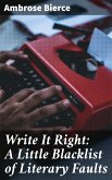 Write It Right: A Little Blacklist of Literary Faults (eBook, ePUB)