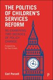 The Politics of Children's Services Reform (eBook, ePUB)