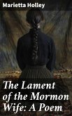 The Lament of the Mormon Wife: A Poem (eBook, ePUB)