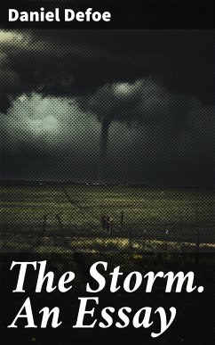 The Storm. An Essay (eBook, ePUB) - Defoe, Daniel