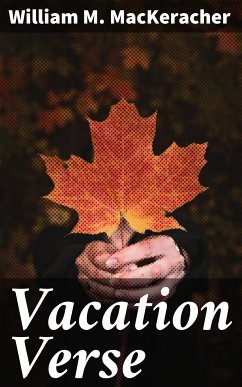 Vacation Verse (eBook, ePUB) - MacKeracher, William M.