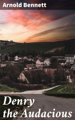 Cover Denry the Audacious (eBook, ePUB)