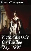 Victorian Ode for Jubilee Day, 1897 (eBook, ePUB)