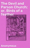 The Devil and Parson Church; or, Birds of a feather (eBook, ePUB)