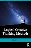 Logical Creative Thinking Methods (eBook, ePUB)