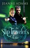 The Slip Traveler's Fate (eBook, ePUB)