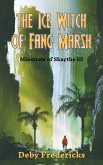 The Ice Witch of Fang Marsh (Minstrels of Skaythe, #3) (eBook, ePUB)