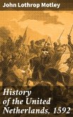 History of the United Netherlands, 1592 (eBook, ePUB)