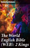 The World English Bible (WEB): 2 Kings (eBook, ePUB)