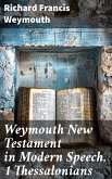 Weymouth New Testament in Modern Speech, 1 Thessalonians (eBook, ePUB)