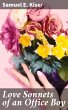 Love Sonnets of an Office Boy (eBook,... - Bild 1