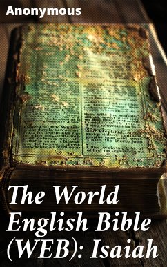 The World English Bible (WEB): Isaiah (eBook, ePUB) - Anonymous