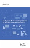 Development of a Decision Support System for Groundwater Pollution Assessment (eBook, PDF) Development of a Decision Support System for Groundwater Pollution Assessment (eBook, PDF)
