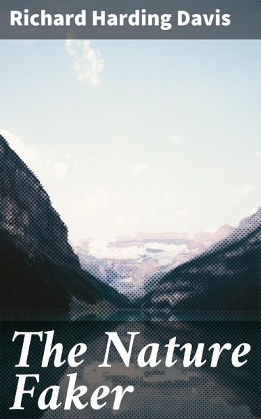 The Nature Faker (eBook, ePUB)