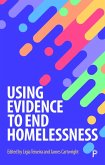 Using Evidence to End Homelessness (eBook, ePUB) Using Evidence to End Homelessness (eBook, ePUB)