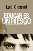 Educar es un riesgo (eBook, PDF) Educar es un riesgo (eBook, PDF)