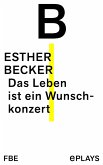 Das Leben ist ein Wunschkonzert (eBook, ePUB) Das Leben ist ein Wunschkonzert (eBook, ePUB)