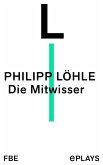 Die Mitwisser (eBook, ePUB) Die Mitwisser (eBook, ePUB)
