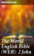 The World English Bible (WEB): 2 John... - Bild 1