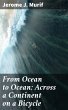 From Ocean to Ocean: Across a Continent... - Bild 1