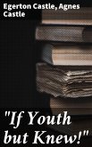 &quote;If Youth but Knew!&quote; (eBook, ePUB)