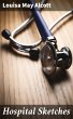 Hospital Sketches (eBook, ePUB) - Bild 1