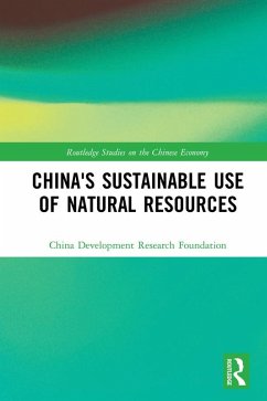 China's Sustainable Use of Natural Resources (eBook, ePUB) - China Development Research Foundation