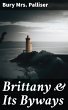 Brittany & Its Byways (eBook, ePUB) - Bild 1