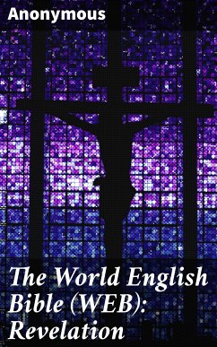 The World English Bible (WEB): Revelation (eBook, ePUB) - Anonymous