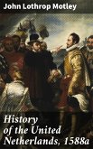 History of the United Netherlands, 1588a (eBook, ePUB)