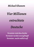 Vier Millionen entrechtete Deutsche (eBook, ePUB)