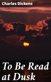 To Be Read at Dusk (eBook, ePUB)